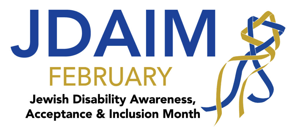 "JDAIM February. Jewish Disability Awareness, Acceptance, & Inclusion Month" with a blue and yellow ribbon on the side that are interwoven to create a Star of David.